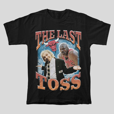 The Last Toss T-Shirt
